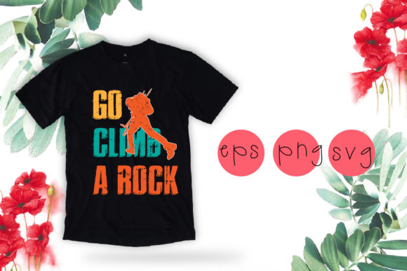Go Clime a Rock T-shirt Design Svg