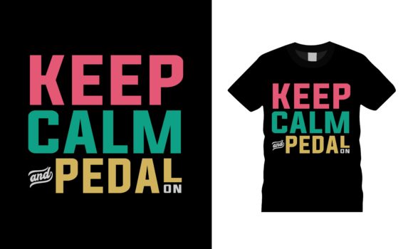 Keep Calm and Pedal on T-shirt Design
