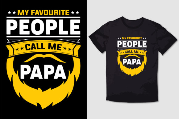 MY FAVOURITE PEOPLE CALL ME PAPA