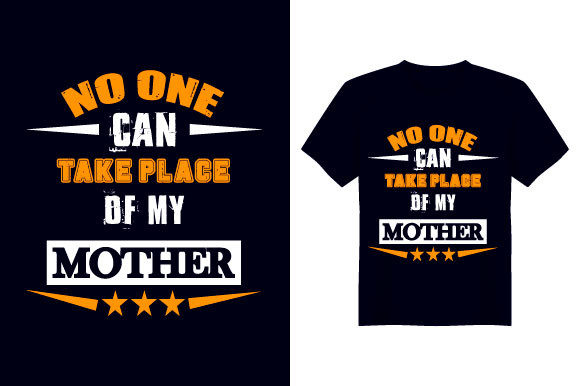 No One Can Mother T Shirt Design